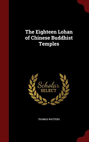 9781296567590: The Eighteen Lohan of Chinese Buddhist Temples