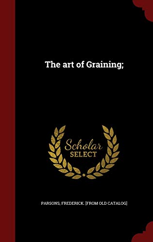 9781296614966: The art of Graining;