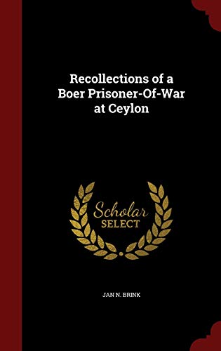 9781296645885: Recollections of a Boer Prisoner-Of-War at Ceylon