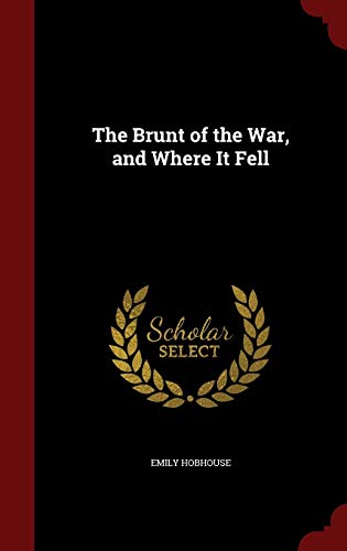 9781296686055: The Brunt of the War, and Where It Fell