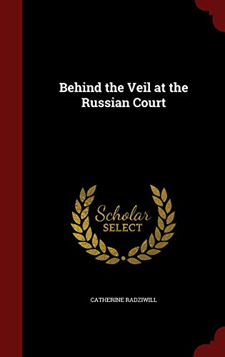 9781296689278: Behind the Veil at the Russian Court