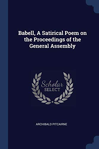 9781296715342: Babell, A Satirical Poem on the Proceedings of the General Assembly