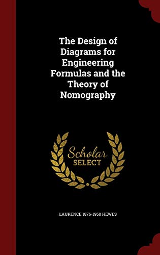 9781296736590: The Design of Diagrams for Engineering Formulas and the Theory of Nomography