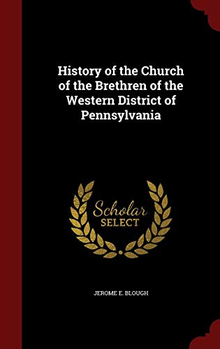 9781296737030: History of the Church of the Brethren of the Western District of Pennsylvania