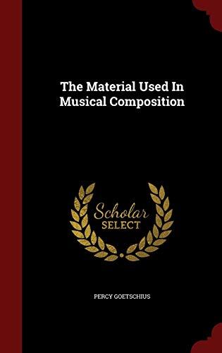 9781296738891: The Material Used In Musical Composition