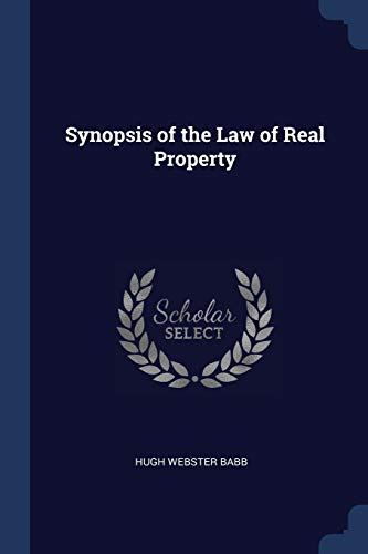 Stock image for Synopsis of the Law of Real Property for sale by Lucky's Textbooks