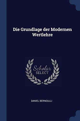 Stock image for Die Grundlage der Modernen Wertlehre for sale by Lucky's Textbooks