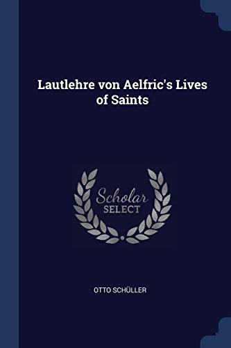 Stock image for Lautlehre von Aelfric's Lives of Saints for sale by Lucky's Textbooks