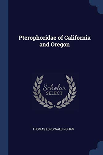 Imagen de archivo de Pterophoridae of California and Oregon a la venta por Lucky's Textbooks