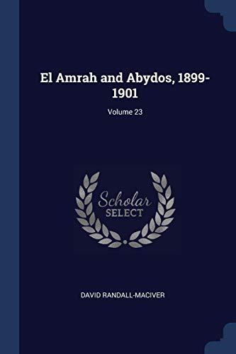 Beispielbild fr El Amrah and Abydos, 1899-1901; Volume 23 zum Verkauf von Lucky's Textbooks