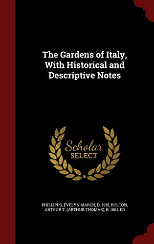 Stock image for The Gardens of Italy, With Historical and Descriptive Notes for sale by Lucky's Textbooks