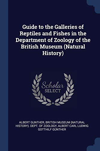 9781296796334: Guide to the Galleries of Reptiles and Fishes in the Department of Zoology of the British Museum (Natural History)