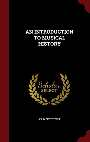 9781296828110: AN INTRODUCTION TO MUSICAL HISTORY