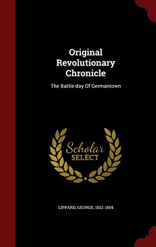 9781296841041: Original Revolutionary Chronicle: The Battle-day Of Germantown