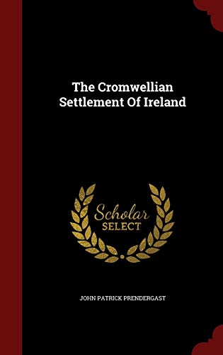 9781296853150: The Cromwellian Settlement Of Ireland