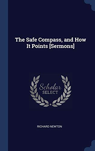 9781296868413: The Safe Compass, and How It Points [Sermons]