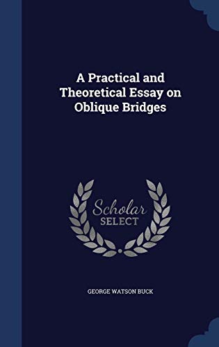 9781296869823: A Practical and Theoretical Essay on Oblique Bridges