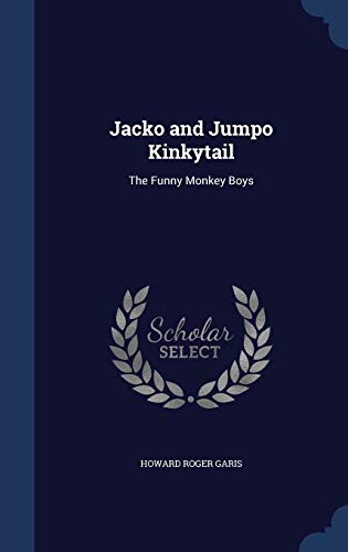 Stock image for Jacko and Jumpo Kinkytail: The Funny Monkey Boys for sale by Lucky's Textbooks