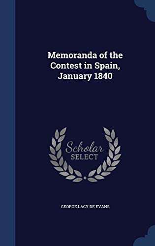 9781296876982: Memoranda of the Contest in Spain, January 1840