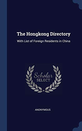 9781296877743: The Hongkong Directory: With List of Foreign Residents in China