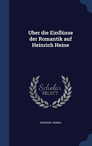 9781296889241: Uber die Einflsse der Romantik auf Heinrich Heine