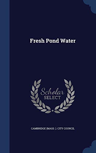 Stock image for Fresh Pond Water for sale by Lucky's Textbooks