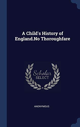 Stock image for A Child's History of England.No Thoroughfare for sale by Lucky's Textbooks