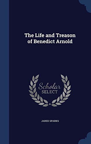 9781296894559: The Life and Treason of Benedict Arnold