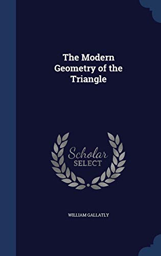 9781296899028: The Modern Geometry of the Triangle