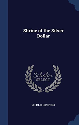 Beispielbild fr Shrine of the Silver Dollar zum Verkauf von Lucky's Textbooks