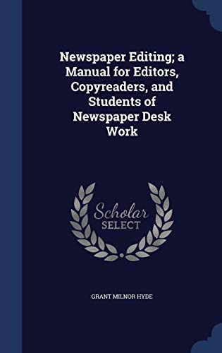 9781296905538: Newspaper Editing; a Manual for Editors, Copyreaders, and Students of Newspaper Desk Work