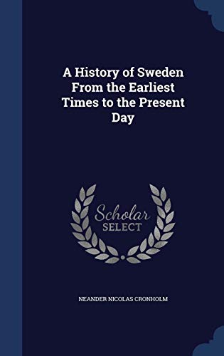 Stock image for A History of Sweden From the Earliest Times to the Present Day for sale by Buchpark