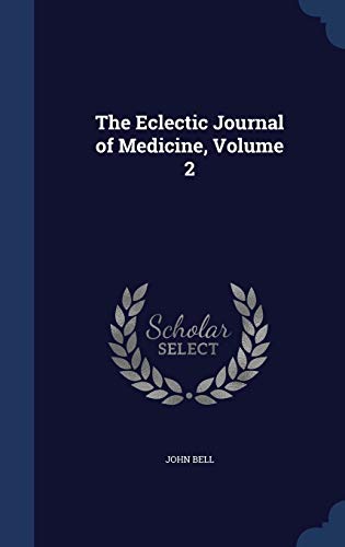 Stock image for The Eclectic Journal of Medicine, Volume 2 for sale by Lucky's Textbooks