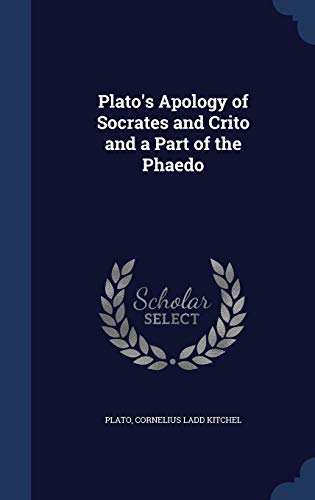9781296910037: Plato's Apology of Socrates and Crito and a Part of the Phaedo