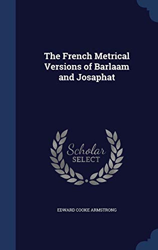 9781296922252: The French Metrical Versions of Barlaam and Josaphat