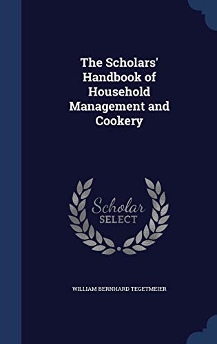 9781296934620: The Scholars' Handbook of Household Management and Cookery