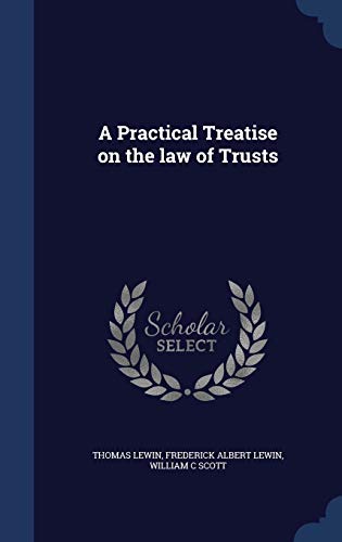 9781296949327: A Practical Treatise on the Law of Trusts