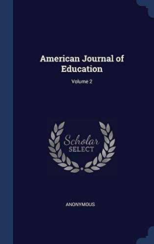 9781296967413: American Journal of Education; Volume 2