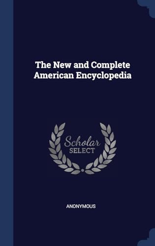 9781296969769: The New and Complete American Encyclopedia