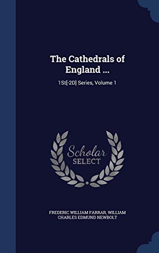 Beispielbild fr The Cathedrals of England .: 1St[-2D] Series, Volume 1 zum Verkauf von Lucky's Textbooks