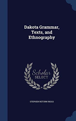 9781296973858: Dakota Grammar, Texts, and Ethnography