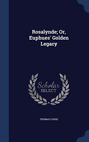 9781296976408: Rosalynde; Or, Euphues' Golden Legacy