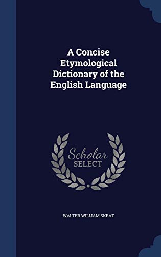 9781296977283: A Concise Etymological Dictionary of the English Language