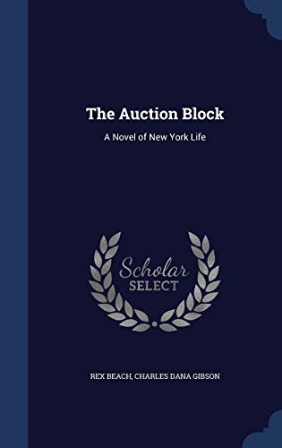 9781296983765: The Auction Block: A Novel of New York Life