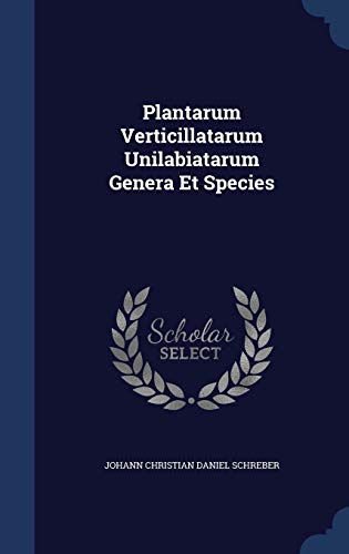 9781296987534: Plantarum Verticillatarum Unilabiatarum Genera Et Species