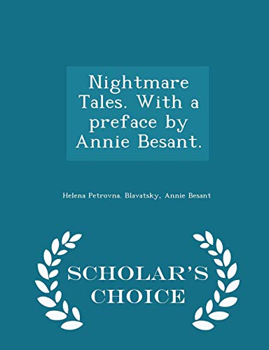 Beispielbild fr Nightmare Tales. with a Preface by Annie Besant. - Scholar's Choice Edition zum Verkauf von Lucky's Textbooks