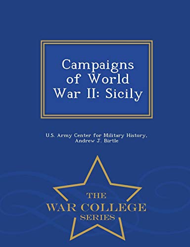 Imagen de archivo de Campaigns of World War II Sicily War College Series a la venta por PBShop.store US