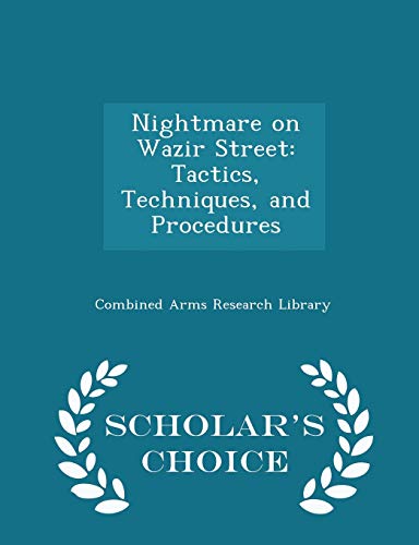 Beispielbild fr Nightmare on Wazir Street: Tactics, Techniques, and Procedures - Scholar's Choice Edition zum Verkauf von HPB-Red