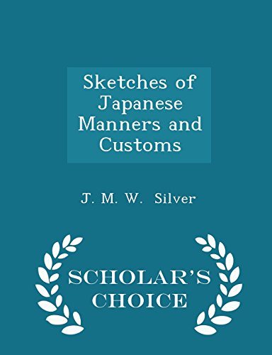 9781297062964: Sketches of Japanese Manners and Customs - Scholar's Choice Edition
