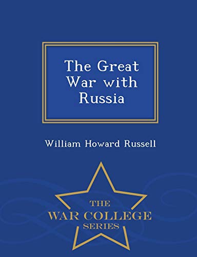 9781297156366: The Great War with Russia - War College Series